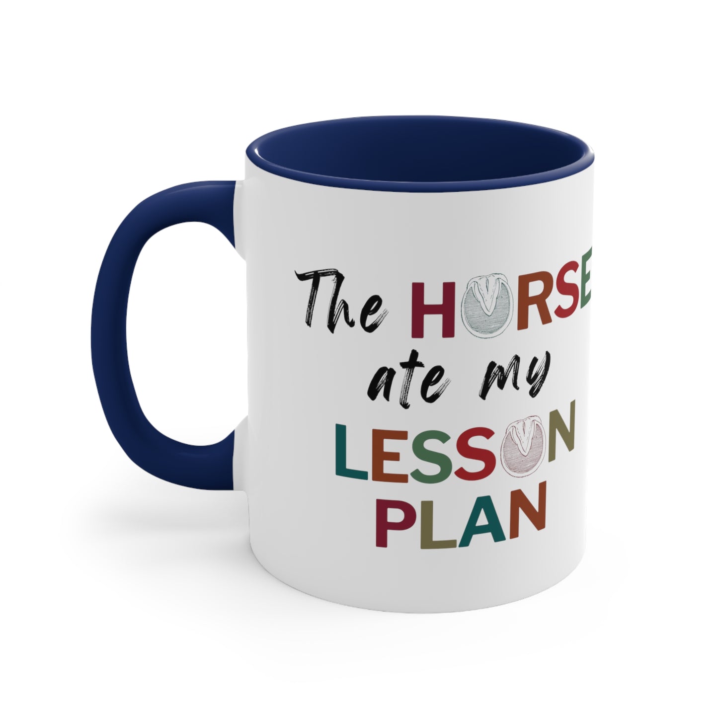 The Horse Ate My Lesson Plan mug 11 oz