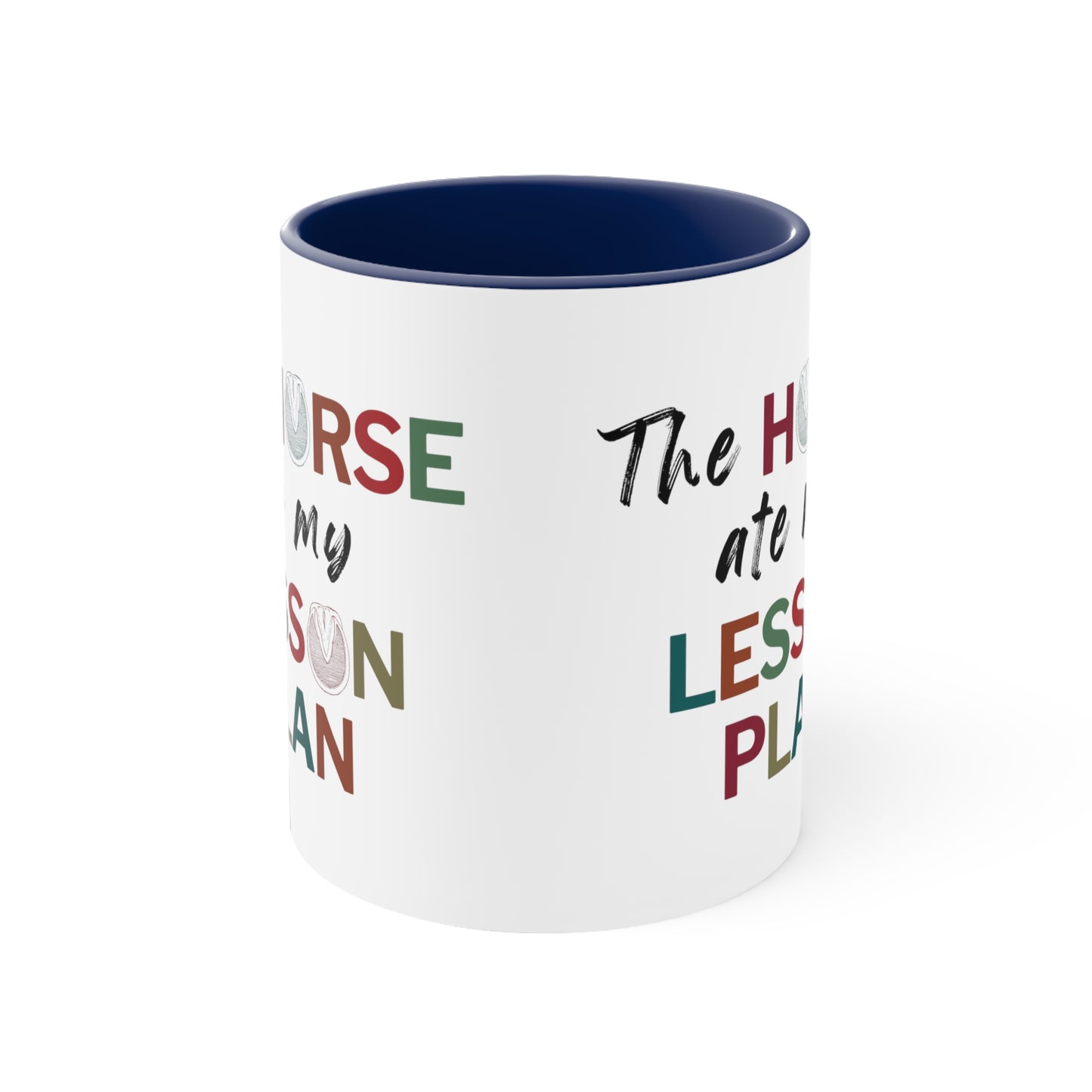 The Horse Ate My Lesson Plan mug 11 oz