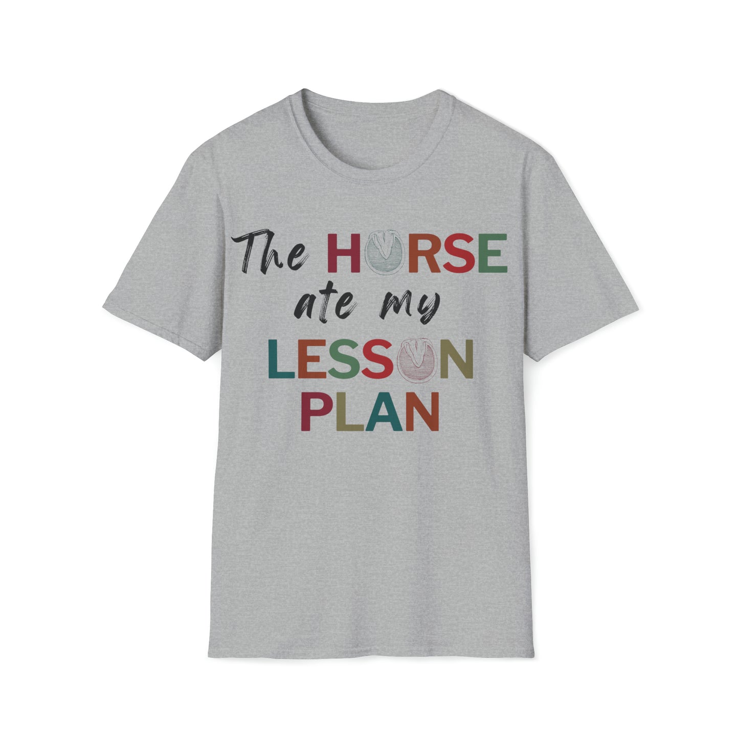 The Horse Ate My Lesson Plan shirt- unisex short sleeve t-shirt