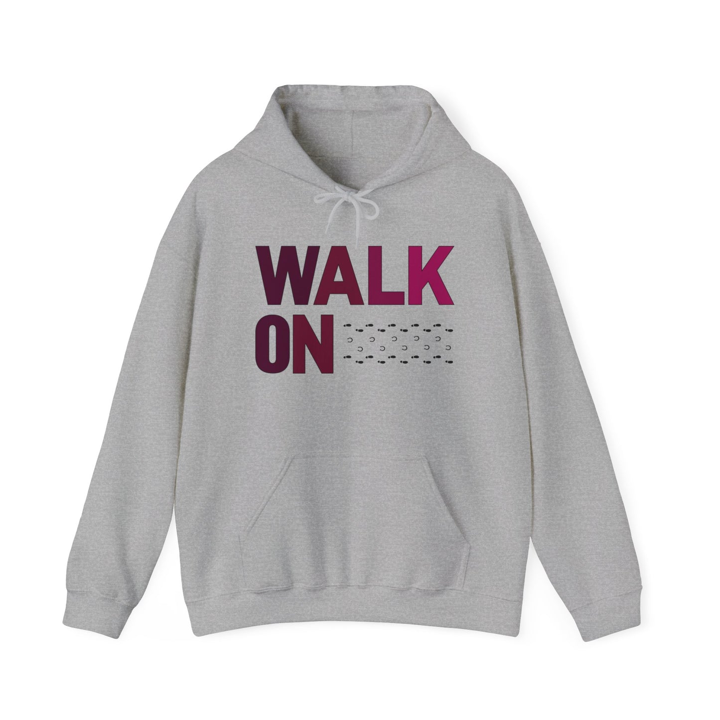 WALK ON hoodie- unisex fit hooded sweatshirt